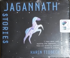 Jagannath Stories written by Karin Tidbeck performed by Kirsten Potter on CD (Unabridged)